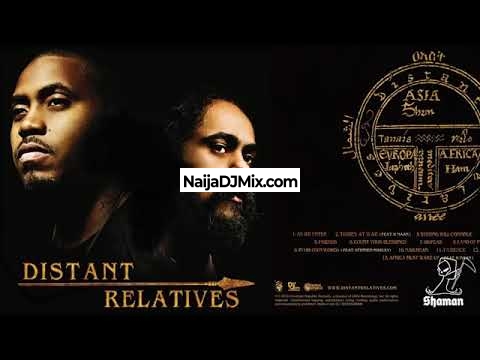 Download Nas Ft Damian Marley Latest Distant Relatives Full